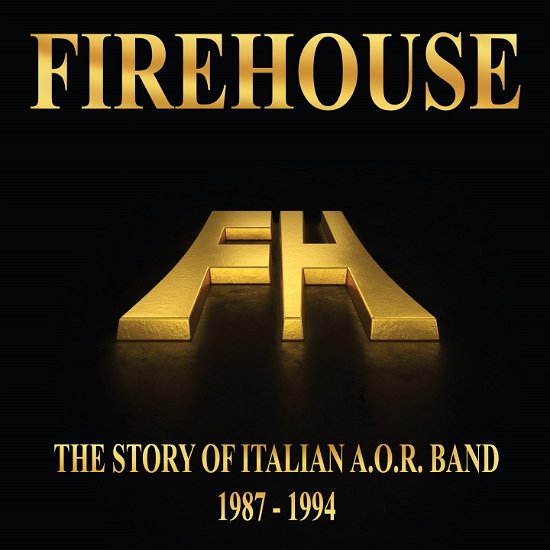Story Of 1987/1994 - Firehouse - Muzyka - MUSIC FOR THE MASSES - 2952350026040 - 19 listopada 2021