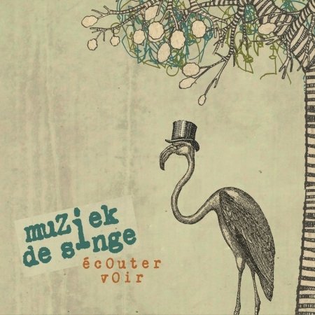 Cover for Muziek De Singe · Ecouter Voir (CD) (2017)