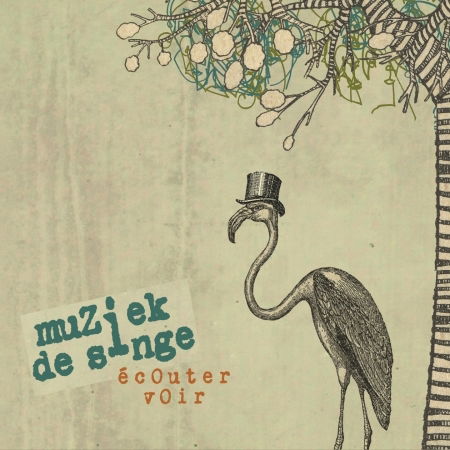 Cover for Muziek De Singe · Écouter Voir (CD) (2017)