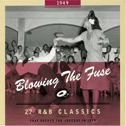 Various Artists · Blowing The Fuse -1949- (CD) (2004)