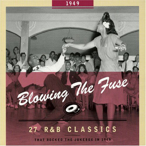 Blowing The Fuse -1949- - V/A - Music - BEAR FAMILY - 4000127167040 - November 4, 2004
