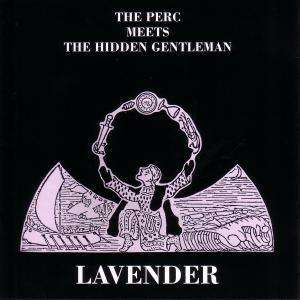 Lavender - Perc Meets Hidden Gentlem - Muzyka - SIREENA - 4011550620040 - 29 kwietnia 2009