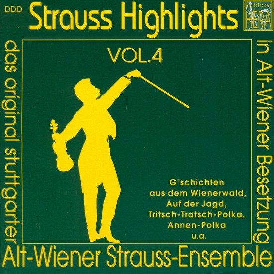 Strauss Highlights Vol.4 - J. Strauss - Musik - HERA - 4025463020040 - 10 november 2005