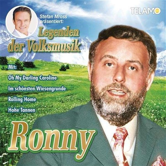 Stefan Mross Pr?sentiert Legenden Der Volksmusik: - Ronny - Musikk - TELAMO - 4053804303040 - 28. februar 2014