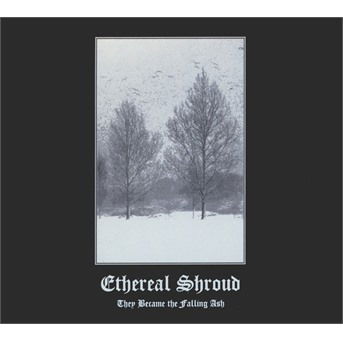 Cover for Ethereal Shroud · They Became The Falling Ash (CD) (2015)