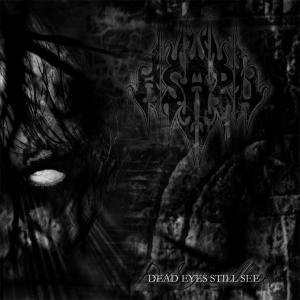 Cover for Asaru · Dead Eyes Still See (CD) (2009)
