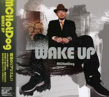 Cover for MC Hotdog · Wake Up (CD) [Japan Import edition] (2007)