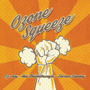 Ozone Squeeze - Oz Noy - Music - AGATE, THE IMPARTIMENT - 4532813846040 - September 3, 2017