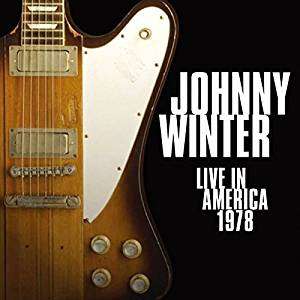 Live in America 1978 - Johnny Winter - Muziek - VIVID SOUND - 4540399044040 - 22 december 2017