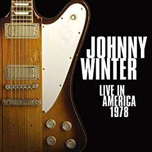 Cover for Johnny Winter · Live in America 1978 (CD) [Japan Import edition] (2017)