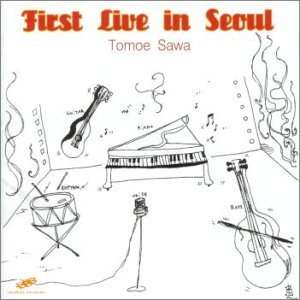 Cover for Sawa Tomoe · First Live in Seoul (CD) [Japan Import edition] (2000)