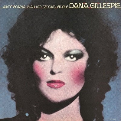 Cover for Dana Gillespie · Ain't Gonna Play No Second Fiddle (CD) [Japan Import edition] (2021)