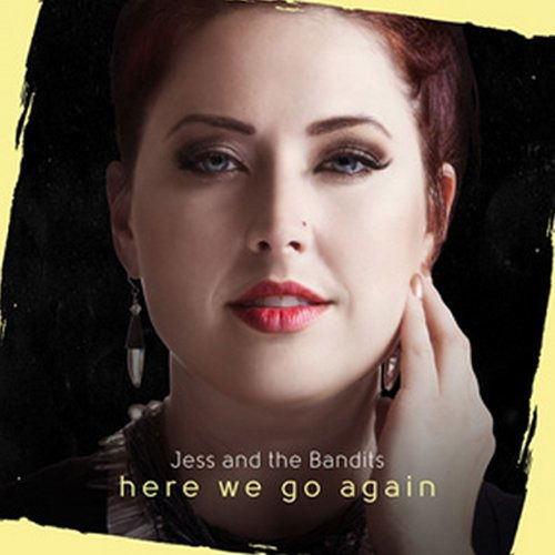 Cover for Jess &amp; the Bandits · Jess And The Bandits - Here We Go Again (CD) (2010)