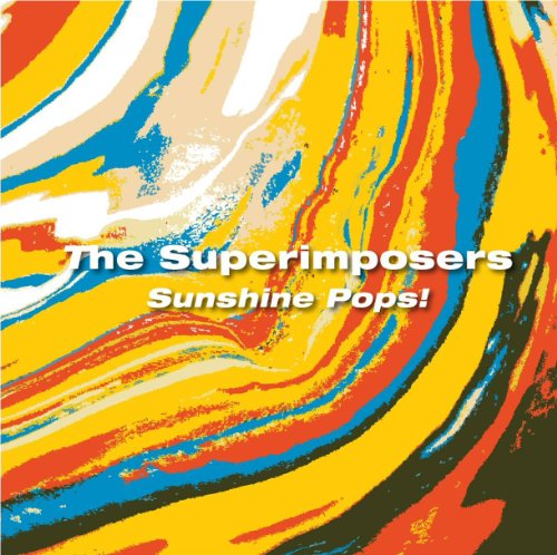 Cover for Superimposers · Sunshine Pops (CD) (2010)