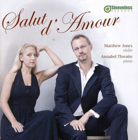 Salut D'amour - Jones / Thwaite - Musiikki - SLLS4 - 5065001601040 - tiistai 8. lokakuuta 2013