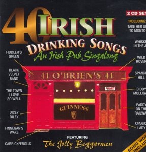 Cover for 40 Irish Drinking Songs - the Jolly Beggarmen · Take Her Up to Monto - Wild Rover - a Nation Once Again - Hiskey in the Air ? (CD)