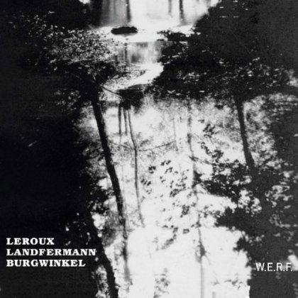 Leroux/ Landfermann / Burgwinkel - Leroux - Música - DE WERF - 5413905111040 - 8 de maio de 2012