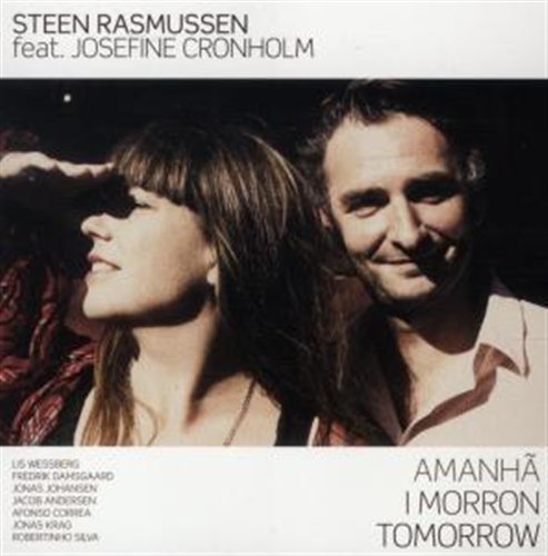Amanha I Morron Tomo - Rasmussen Steen Feat. Josefine Cronholm - Musik - VME - 5706725101040 - 18. Oktober 2009