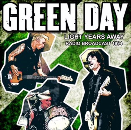 Light Years Away / Radio Broadcast 1994 - Green Day - Musikk - LASER MEDIA - 5889007137040 - 20. mai 2016