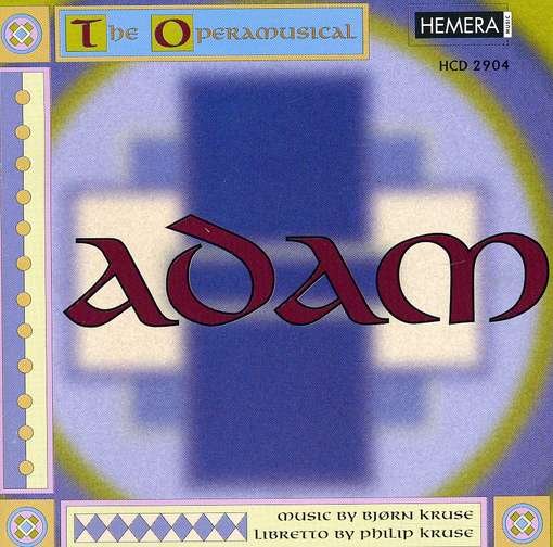 Cover for Kruse / Henriksen / Iberg / Grex Vocalis / Hogset · Operamusical Adam (CD) (1994)