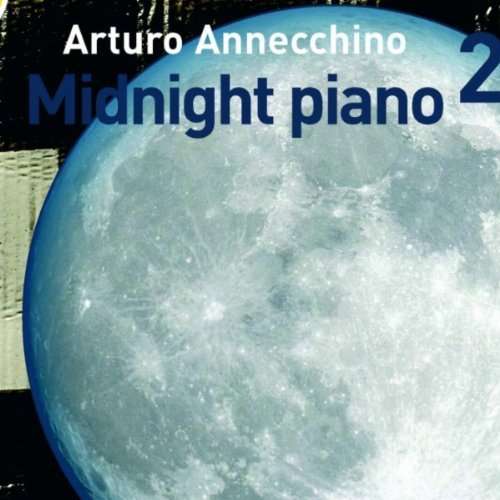 Midnight Piano 2 - Annecchino Arturo - Muzyka - Storie Di Note - 8032484735040 - 9 października 2009