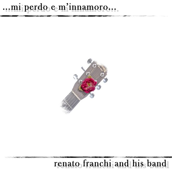 Cover for Renato Franchi · Mi Perdo E M’innamoro (CD) (2022)
