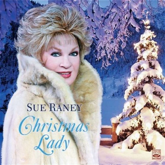 Cover for Sue Raney · Christmas Lady (CD) [Digipak] (2016)