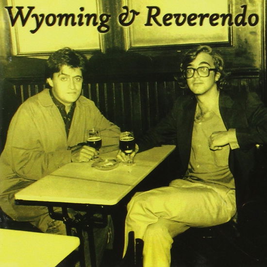 Cover for Wyoming Y Reverendo · Wyoming Y Reverendo - Antolojia 1975 (CD) (2014)