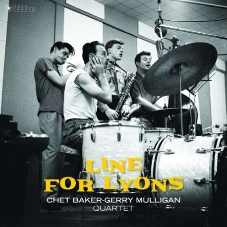 Cover for Chet Baker / Gerry Mulligan Quartet · Line For Lyons (LP) (2018)