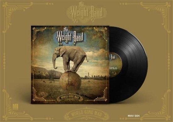 World Gone Mad - Weight Band - Musiikki - MUST HAVE - 8713762004040 - perjantai 12. huhtikuuta 2019