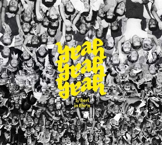 Cover for 5/8erl In Ehrn · Yeah Yeah Yeah (CD) (2020)