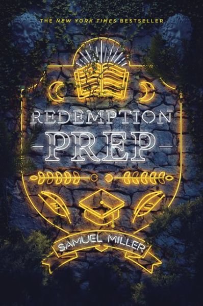Redemption Prep - Samuel Miller - Bøker - HarperCollins Publishers Inc - 9780062662040 - 11. november 2021