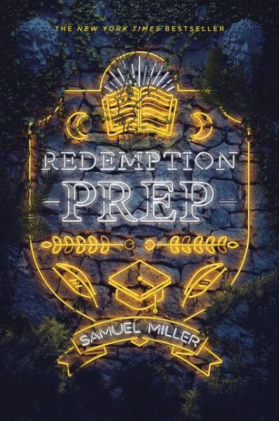 Redemption Prep - Samuel Miller - Books - HarperCollins Publishers Inc - 9780062662040 - October 5, 2021