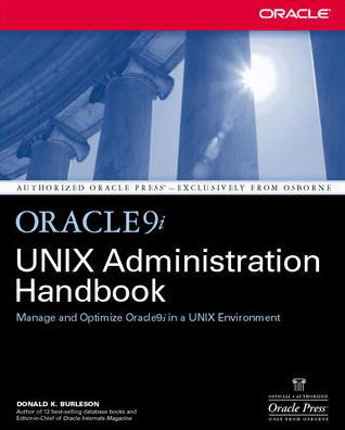 Cover for Donald Burleson · Oracle9i UNIX Administration Handbook (Paperback Book) [Ed edition] (2002)