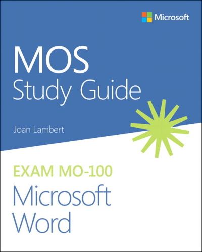 MOS Study Guide for Microsoft Word Exam MO-100 - MOS Study Guide - Joan Lambert - Livros - Pearson Education (US) - 9780136628040 - 30 de julho de 2020