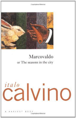 Cover for Calvino Italo Calvino · Marcovaldo: or the Seasons in the City (Pocketbok) [1st American Ed edition] (2023)