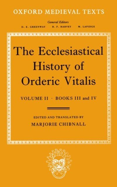Cover for Orderic Vitalis · The Ecclesiastical History of Orderic Vitalis: Volume II: Books III &amp; IV - Oxford Medieval Texts (Hardcover bog) (1983)