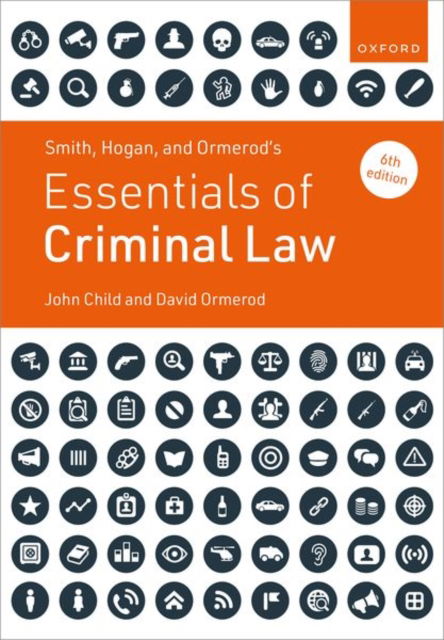 Smith, Hogan, and Ormerod's Essentials of Criminal Law - Ormerod, David (Professor of Criminal Justice, Professor of Criminal Justice, University College London) - Bücher - Oxford University Press - 9780198925040 - 30. April 2025