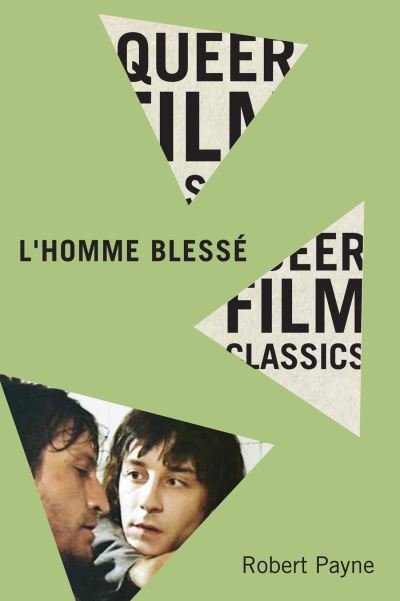 Cover for Robert Payne · L'Homme blesse - Queer Film Classics (Pocketbok) (2022)