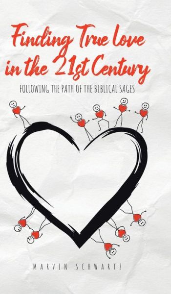 Cover for Marvin Schwartz · Finding True Love in the 21st Century (Book) (2023)