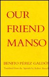 Cover for Benito Perez Galdos · Our Friend Manso (Gebundenes Buch) (1987)