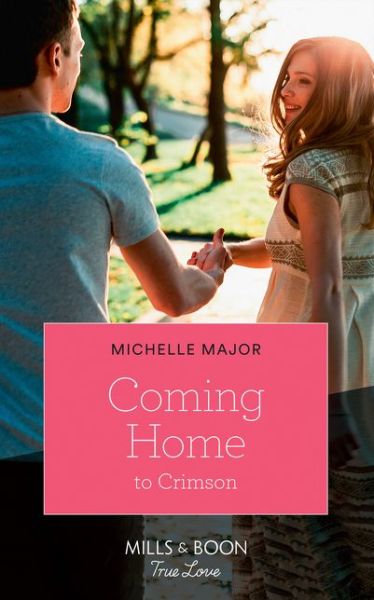 Cover for Michelle Major · Coming Home To Crimson - Crimson, Colorado (Paperback Book) [Edition edition] (2018)