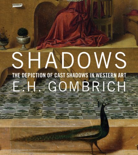 Cover for E. H. Gombrich · Shadows: The Depiction of Cast Shadows in Western Art (Gebundenes Buch) [New edition] (2014)