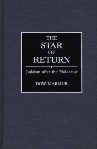 Cover for Dow Marmur · The Star of Return: Judaism after the Holocaust (Hardcover bog) (1991)