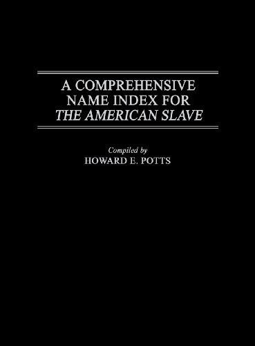 Cover for Howard E. Potts · A Comprehensive Name Index for The American Slave (Hardcover Book) (1997)