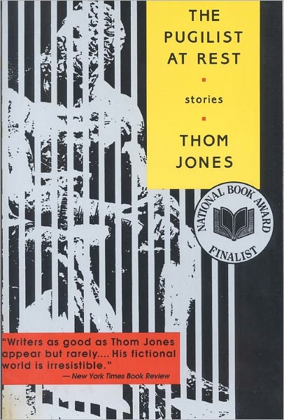 Cover for Thom Jones · The Pugilist at Rest: Stories (Paperback Book) [Reissue edition] (1994)