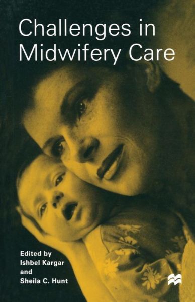 Cover for Sheila Hunt · Challenges in Midwifery Care (Book) (1997)