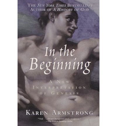 Cover for Karen Armstrong · In the Beginning: a New Interpretation of Genesis (Paperback Book) [7th edition] (1997)
