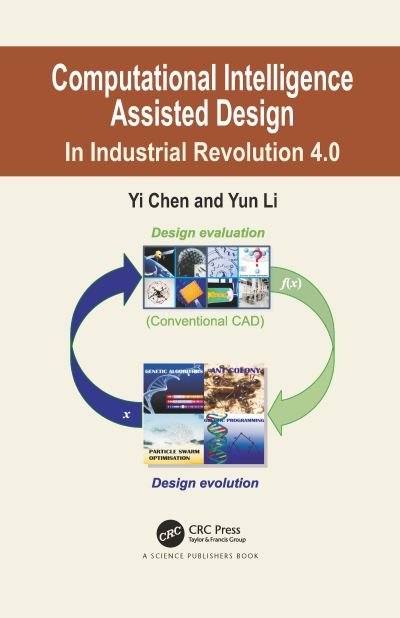 Cover for Yi Chen · Computational Intelligence Assisted Design: In Industrial Revolution 4.0 (Paperback Bog) (2021)
