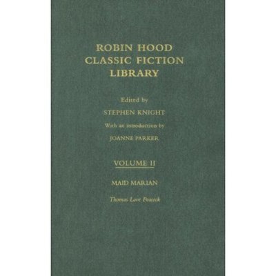 Cover for Thomas Love Peacock · Maid Marian: Robin Hood: Classic Fiction Library volume 2 - Routledge Library of Folklore and Popular Culture (Innbunden bok) (2005)